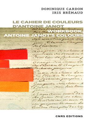 cover image of Le cahier de couleurs d'Antoine Janot--Workbook, Antoine Janot's colours